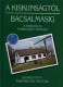 A Kiskunságtól Bácsalmásig - A Kiskunság természeti értékei